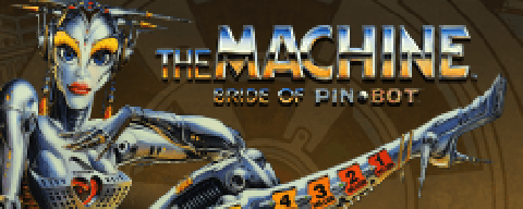 The Machine™: Bride of Pin·Bot™