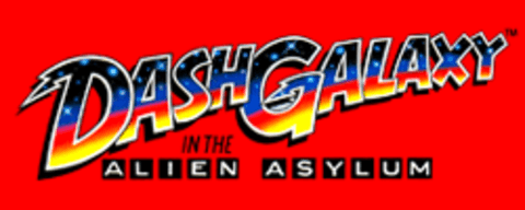 Dash Galaxy in the Alien Asylum